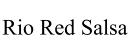 RIO RED SALSA trademark