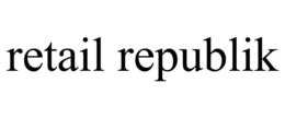 RETAIL REPUBLIK trademark