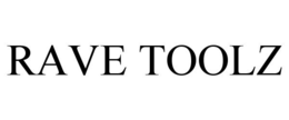 RAVE TOOLZ trademark