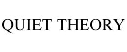QUIET THEORY trademark