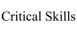 CRITICAL SKILLS trademark