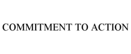 COMMITMENT TO ACTION trademark