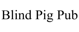 BLIND PIG PUB trademark