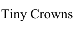 TINY CROWNS trademark