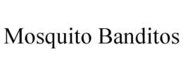 MOSQUITO BANDITOS trademark