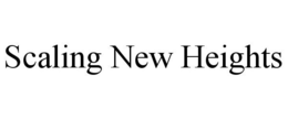 SCALING NEW HEIGHTS trademark