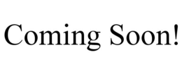 COMING SOON! trademark