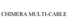 CHIMERA MULTI-CABLE trademark