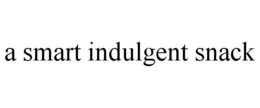 A SMART INDULGENT SNACK trademark