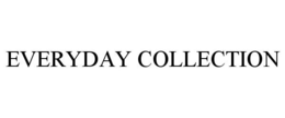 EVERYDAY COLLECTION trademark