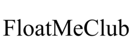 FLOATMECLUB trademark