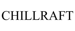 CHILLRAFT trademark