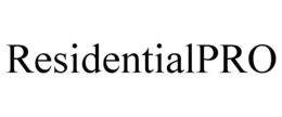 RESIDENTIALPRO trademark