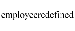 EMPLOYEEREDEFINED trademark