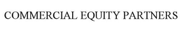 COMMERCIAL EQUITY PARTNERS trademark
