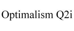 OPTIMALISM Q2I trademark