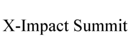 X-IMPACT SUMMIT trademark