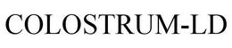 COLOSTRUM-LD trademark