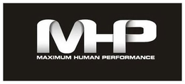 MHP MAXIMUM HUMAN PERFORMANCE trademark