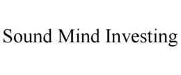 SOUND MIND INVESTING trademark