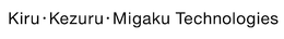 KIRU· KEZURU ·MIGAKU TECHNOLOGIES trademark