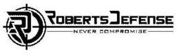 RD ROBERTS DEFENSE NEVER COMPROMISE trademark