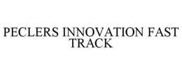 PECLERS INNOVATION FAST TRACK trademark