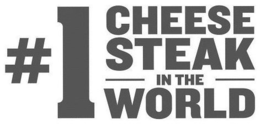 #1 CHEESE STEAK IN THE WORLD trademark