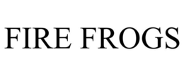 FIRE FROGS trademark