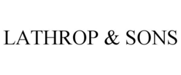 LATHROP & SONS trademark
