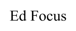 ED FOCUS trademark