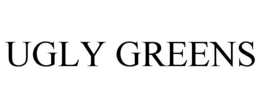 UGLY GREENS trademark
