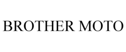 BROTHER MOTO trademark