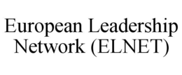 EUROPEAN LEADERSHIP NETWORK (ELNET) trademark