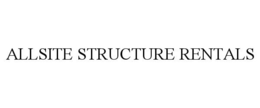 ALLSITE STRUCTURE RENTALS trademark