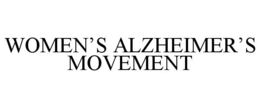 WOMEN'S ALZHEIMER'S MOVEMENT trademark