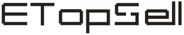ETOPSELL trademark