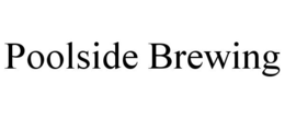 POOLSIDE BREWING trademark