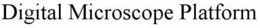DIGITAL MICROSCOPE PLATFORM trademark