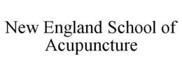 NEW ENGLAND SCHOOL OF ACUPUNCTURE trademark