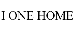 I ONE HOME trademark