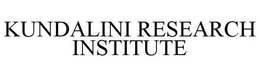 KUNDALINI RESEARCH INSTITUTE trademark