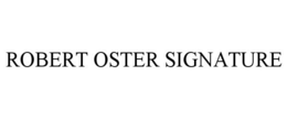 ROBERT OSTER SIGNATURE trademark