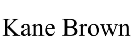 KANE BROWN trademark