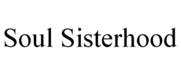 SOUL SISTERHOOD trademark