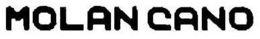 MOLAN CANO trademark