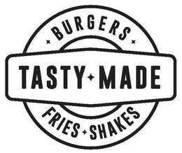 TASTY MADE BURGERS SHAKES FRIES trademark