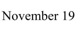 NOVEMBER 19 trademark