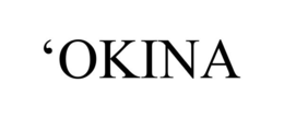 'OKINA trademark