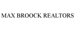 MAX BROOCK REALTORS trademark